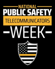 National Public Safety Telecommunicators Week